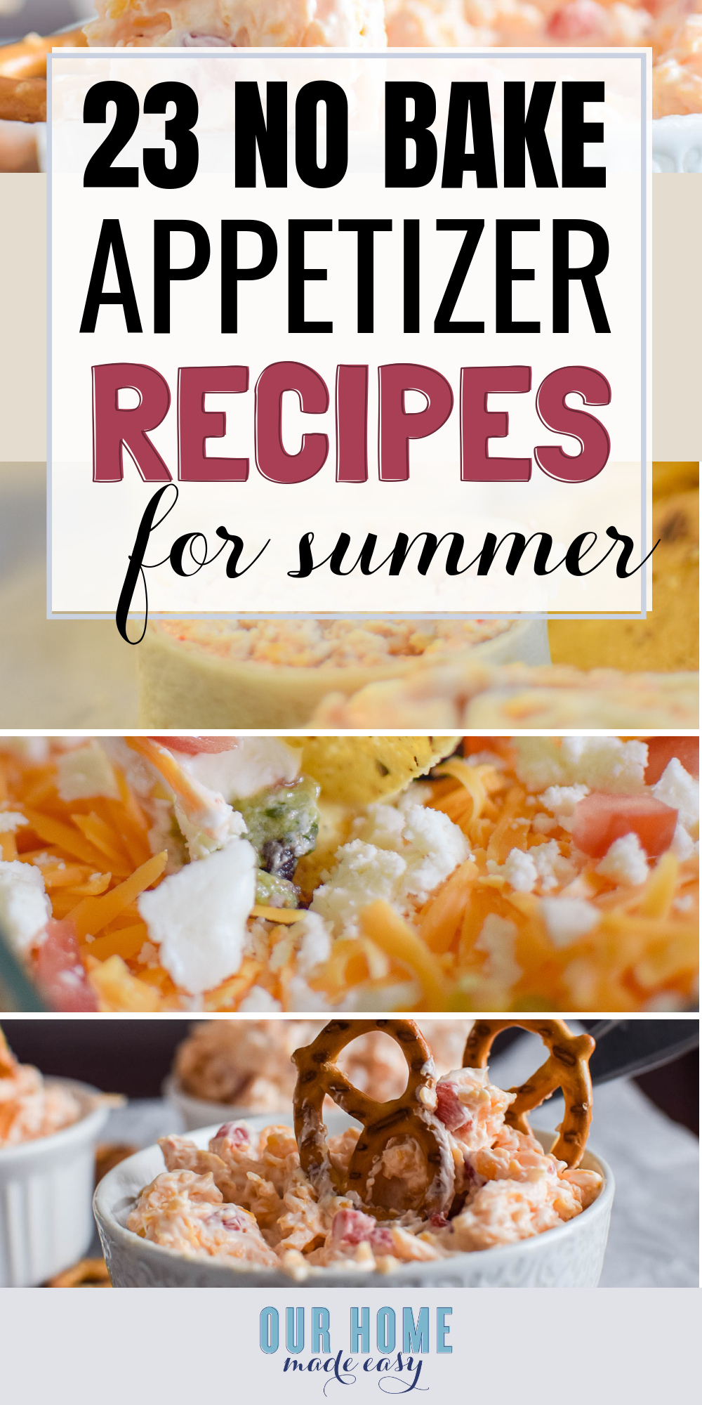 23 Easy No Bake Appetizers for Summer - a collection of recipes that are easy and delicious, with no hassle needed in the hot summer heat