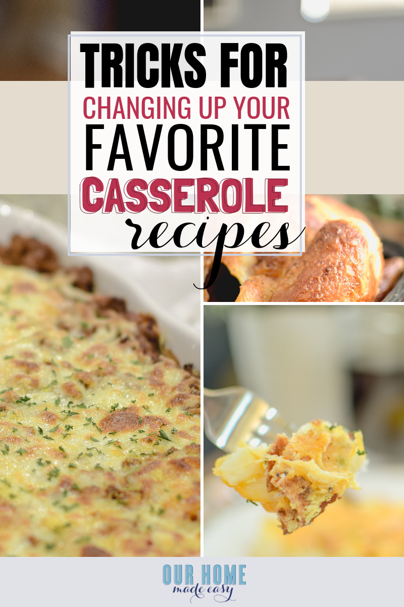 These tips for changing up your favorite casserole recipes will make dinner exciting again