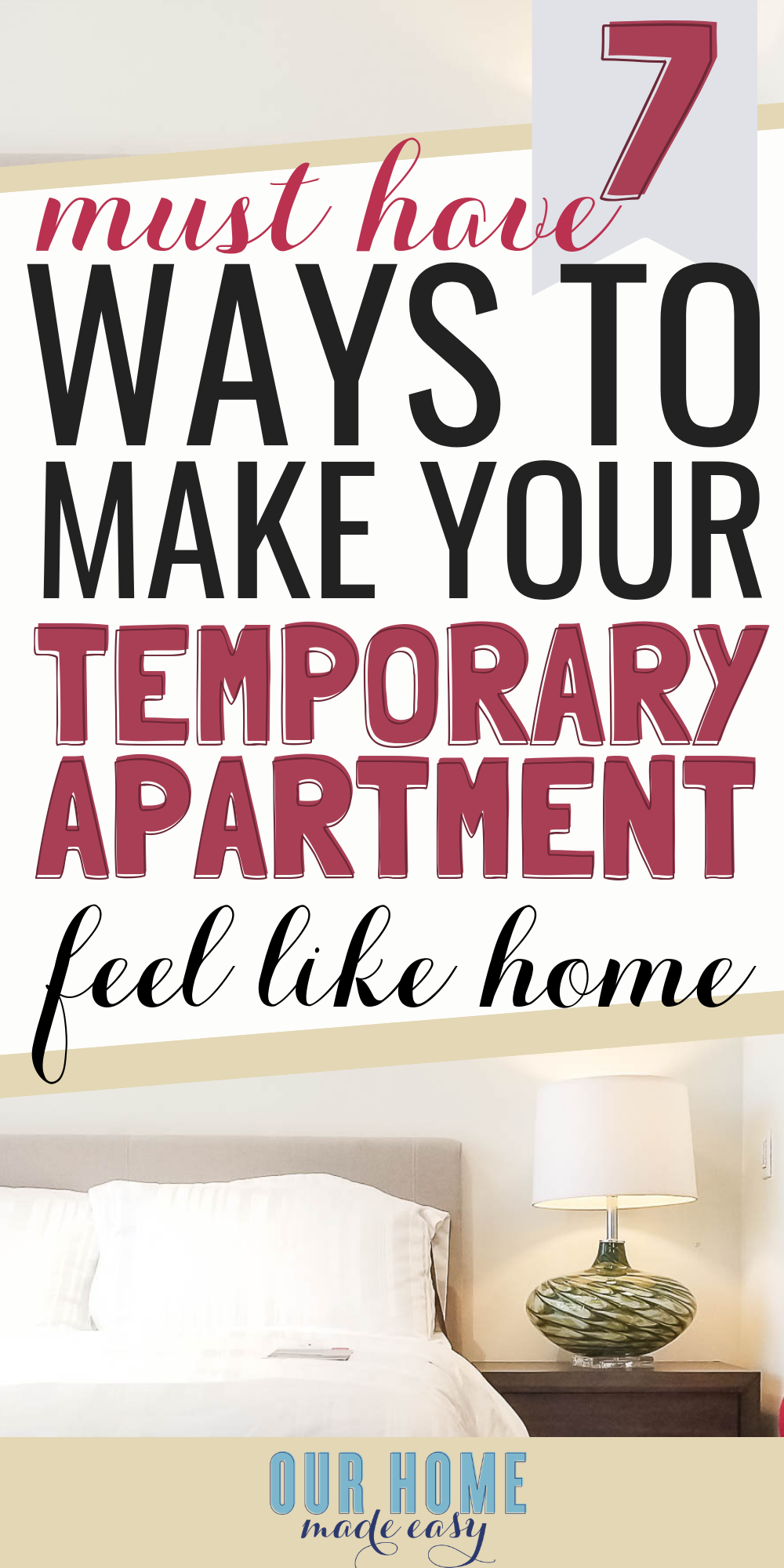 Seven easy ways to make a temporary apartment feel more like home.