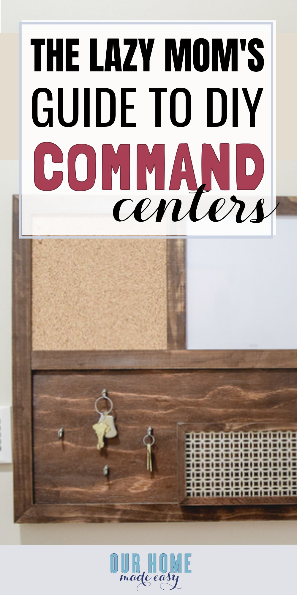 The Lazy Mom's Guide to a DIY Command Center