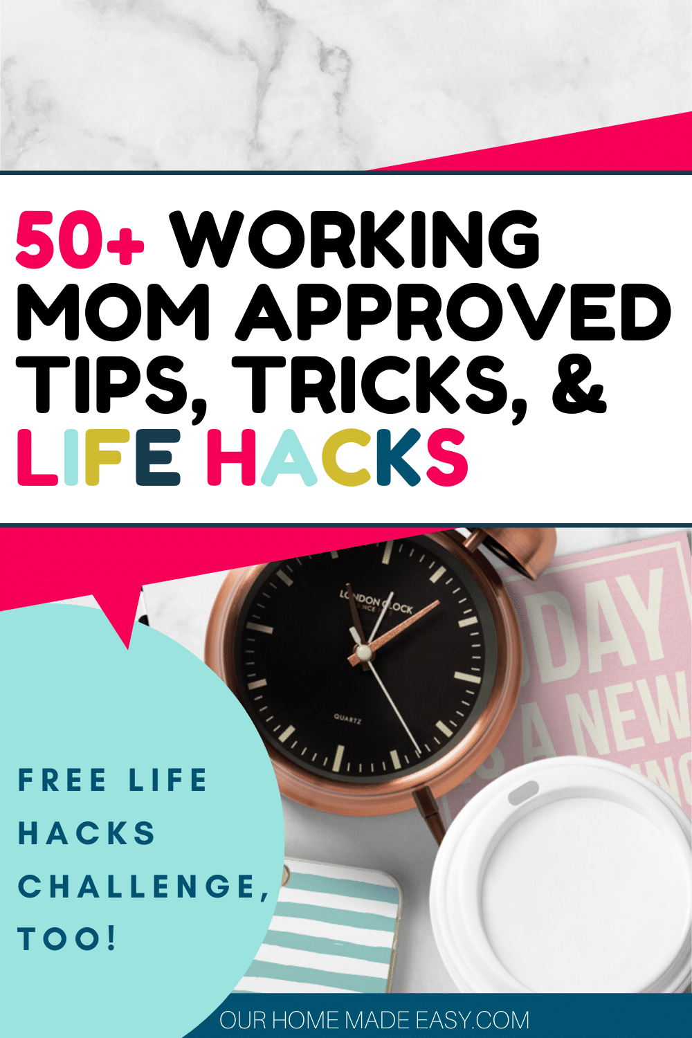 50+ working mom resources, tips, tricks, and life hacks