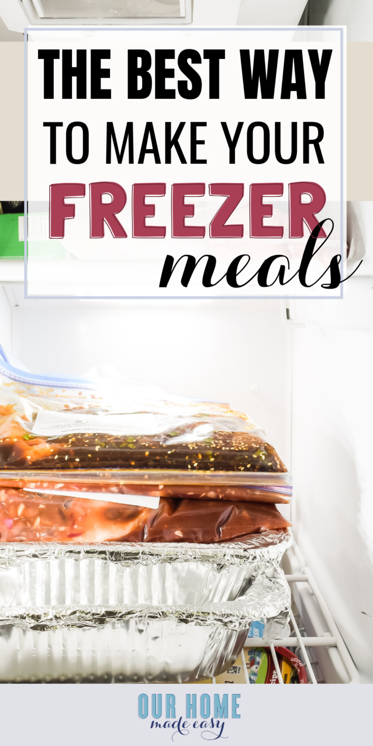 The Surefire Way You Need To Make Freezer Meals In Minutes – Our Home ...