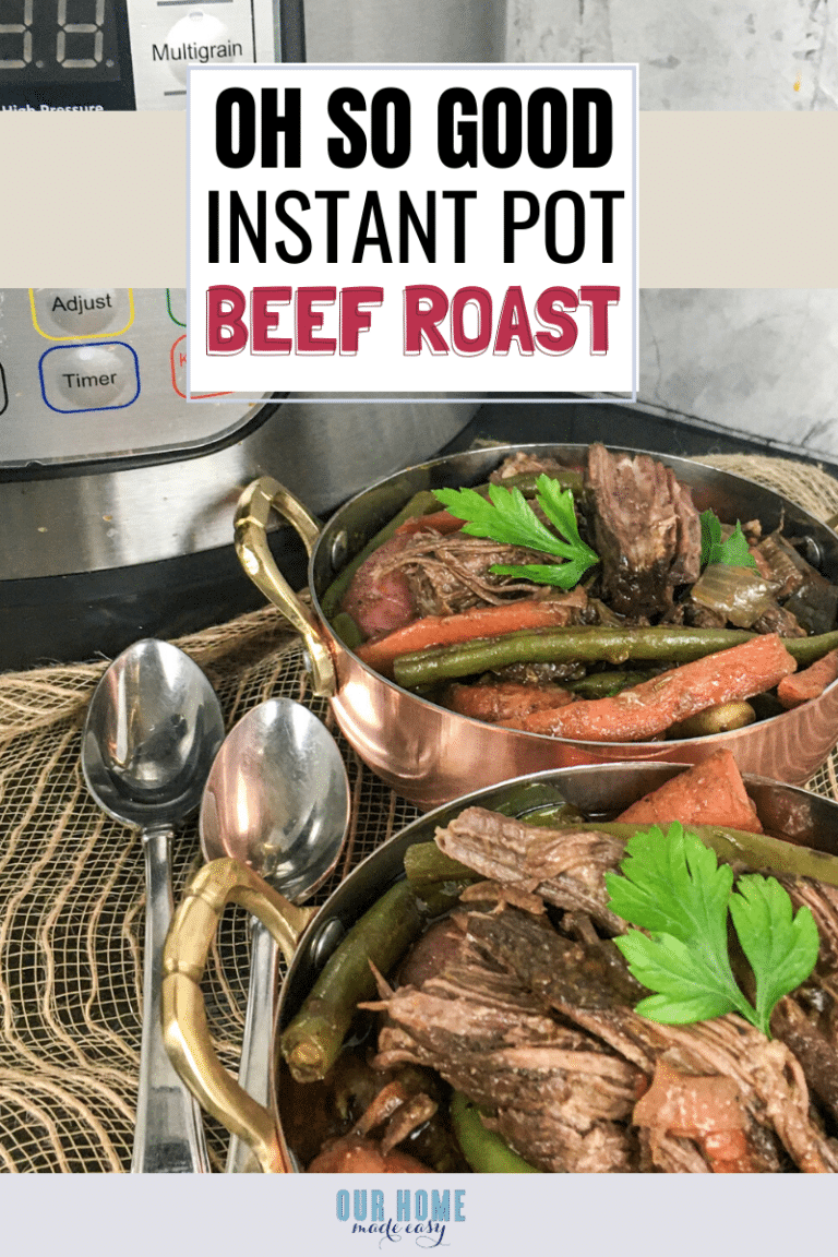 Easy Instant Pot Beef Roast Our Home Made Easy