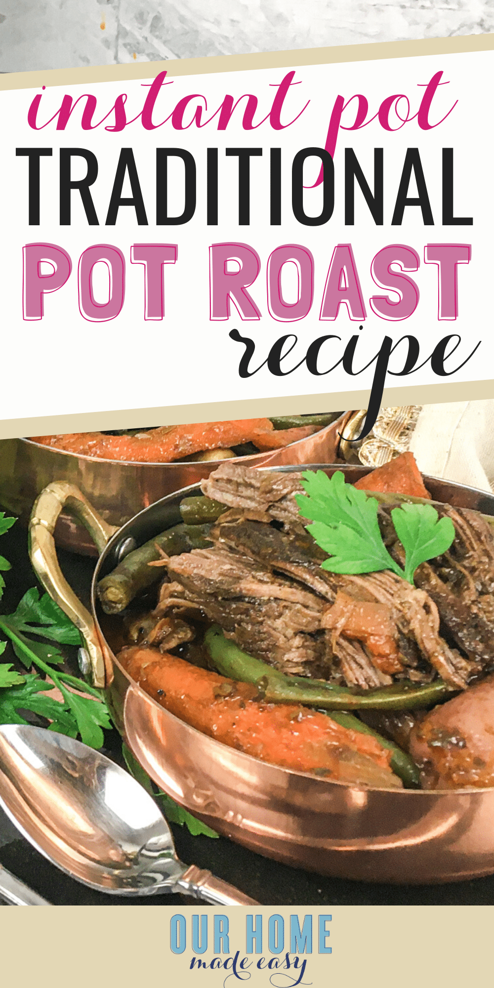 Easy Instant Pot Pot Roast Recipe