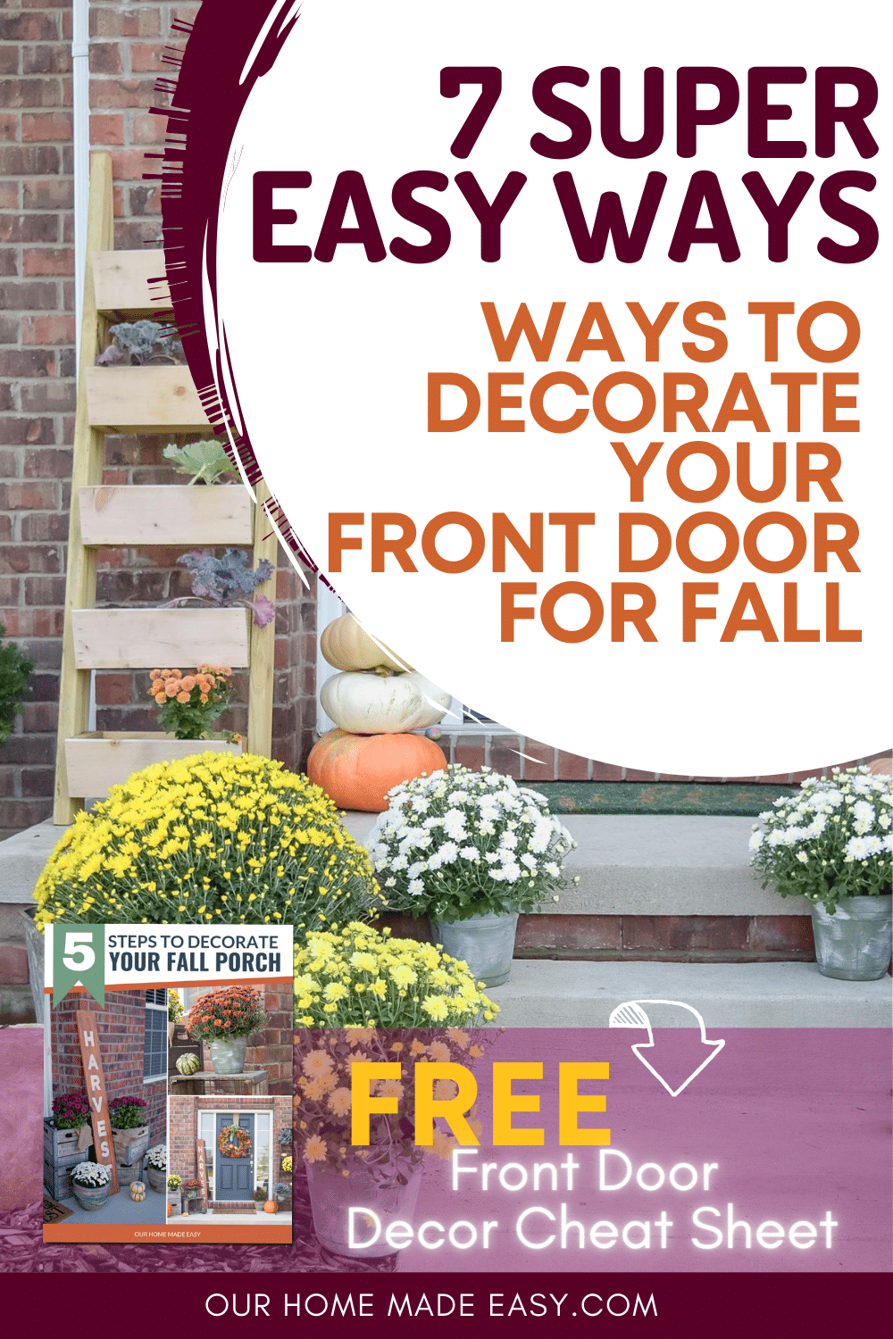 Make your home feel welcoming with these super simple Fall front door ideas! No worries about if you don't have a full porch, these ideas will make your front door look amazing no matter what your style is!!