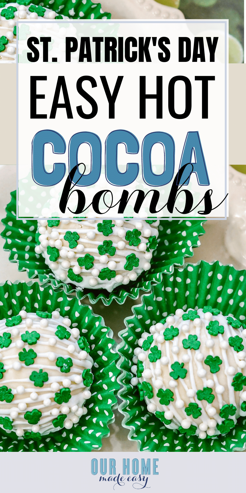 Green Shamrock Sprinkles Covering White Chocolate Hot Cocoa bombs