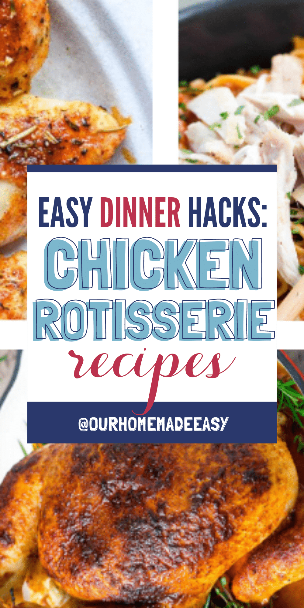 Rotisserie Chicken Dinner Recipes – Our Home Made Easy