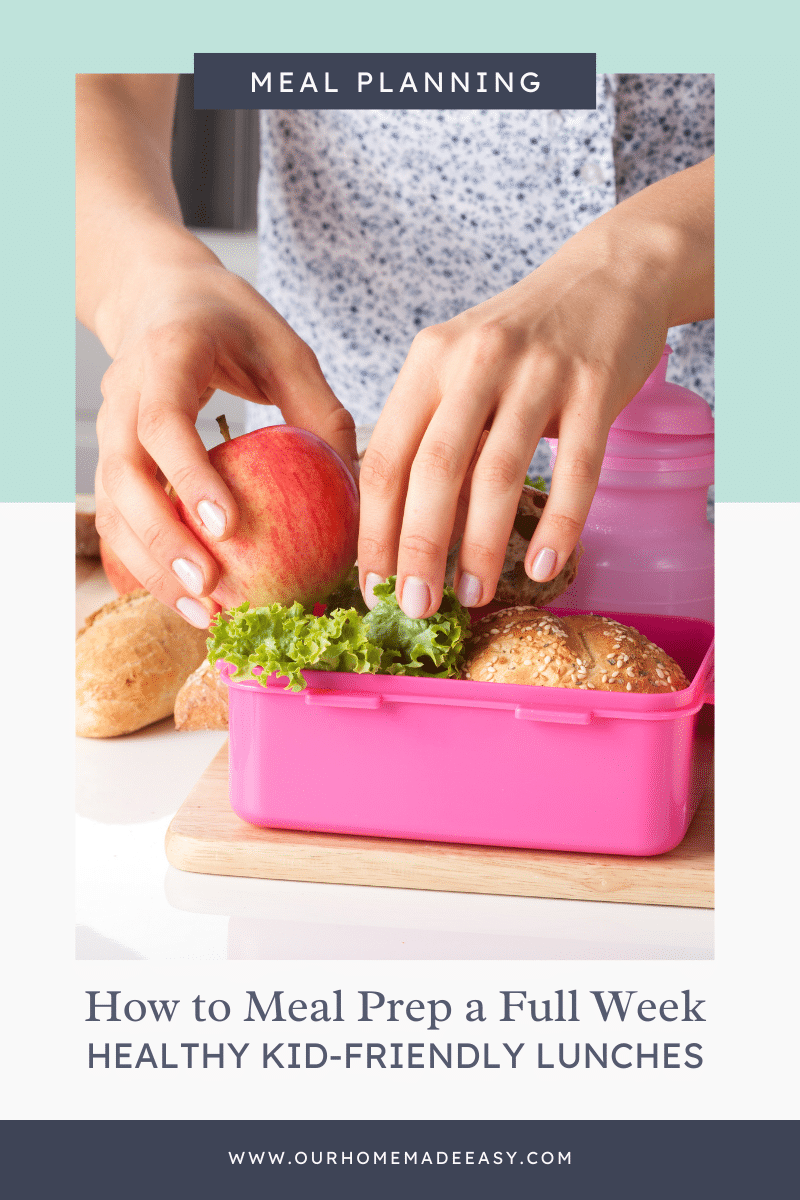 How to Meal Prep a Full Week of Healthy Kid-Friendly Lunches