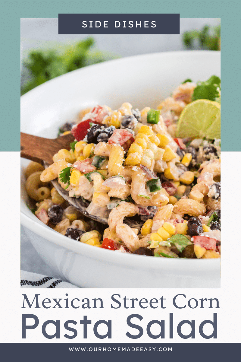 Mexican Street Corn Pasta Salad in bowl with text