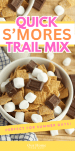 Quick S'mores Trail Mix (Fun Kids Summer Snack) – Our Home Made Easy